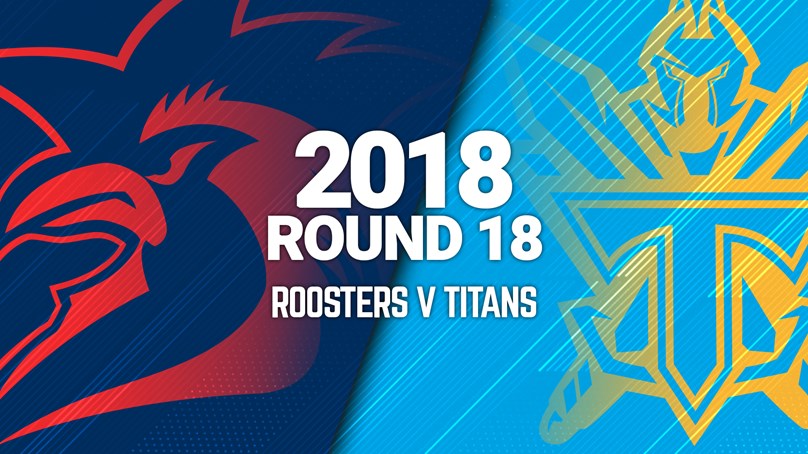 Full Match | Titans v Roosters
